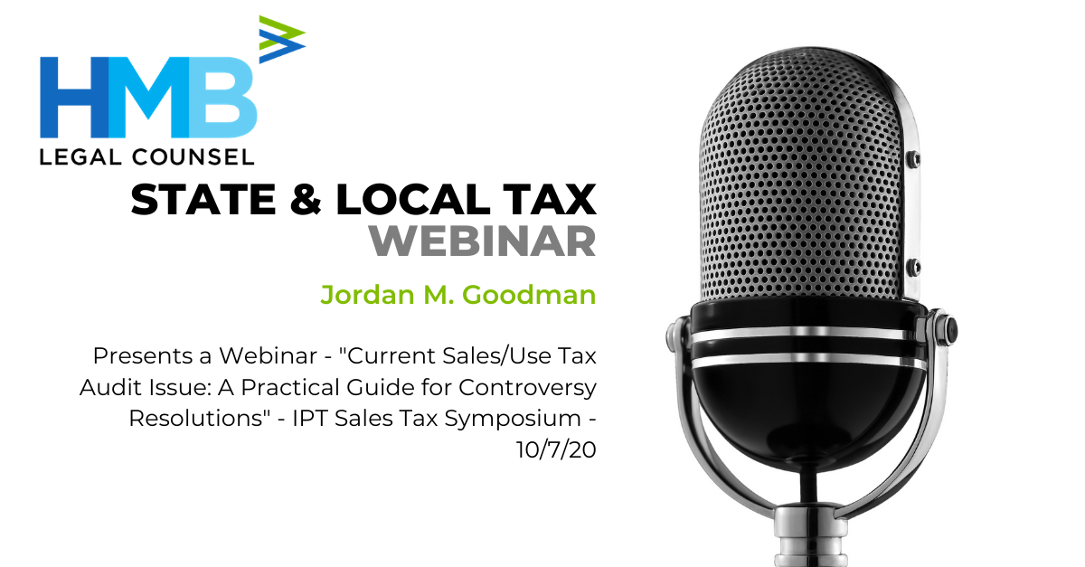 Jordan M. Goodman Presents a Webinar “Current Sales/Use Tax Audit